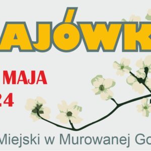 Banerek informacyjny z graficznym motywem kwitnącej gałązki o treści: majówka 4,5 maja 2024, Park Miejski w Murowanej Goślinie.