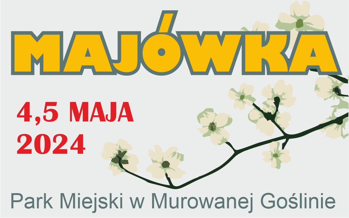 Banerek informacyjny z graficznym motywem kwitnącej gałązki o treści: majówka 4,5 maja 2024, Park Miejski w Murowanej Goślinie.